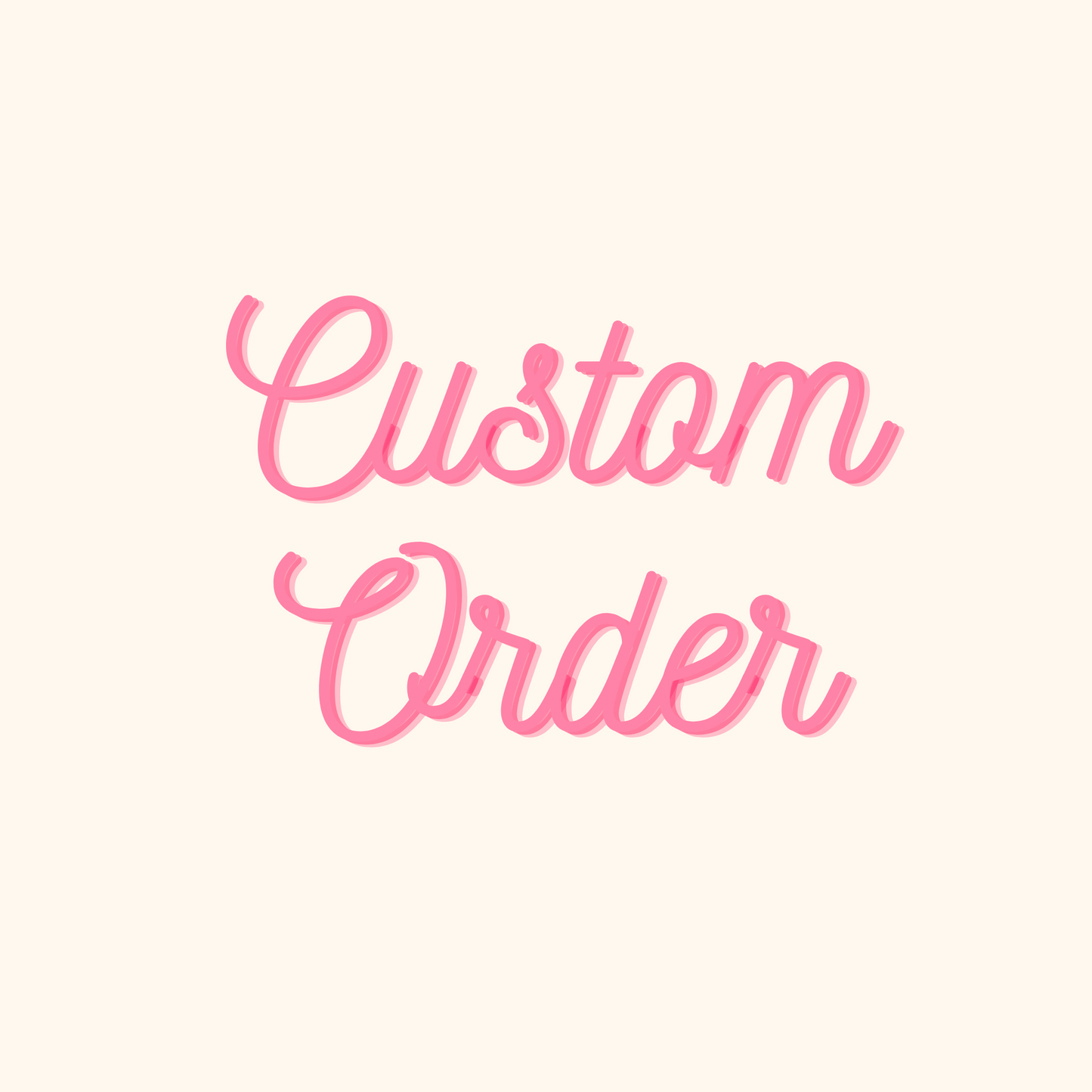 CUSTOM ORDER for Jan 4.29.25