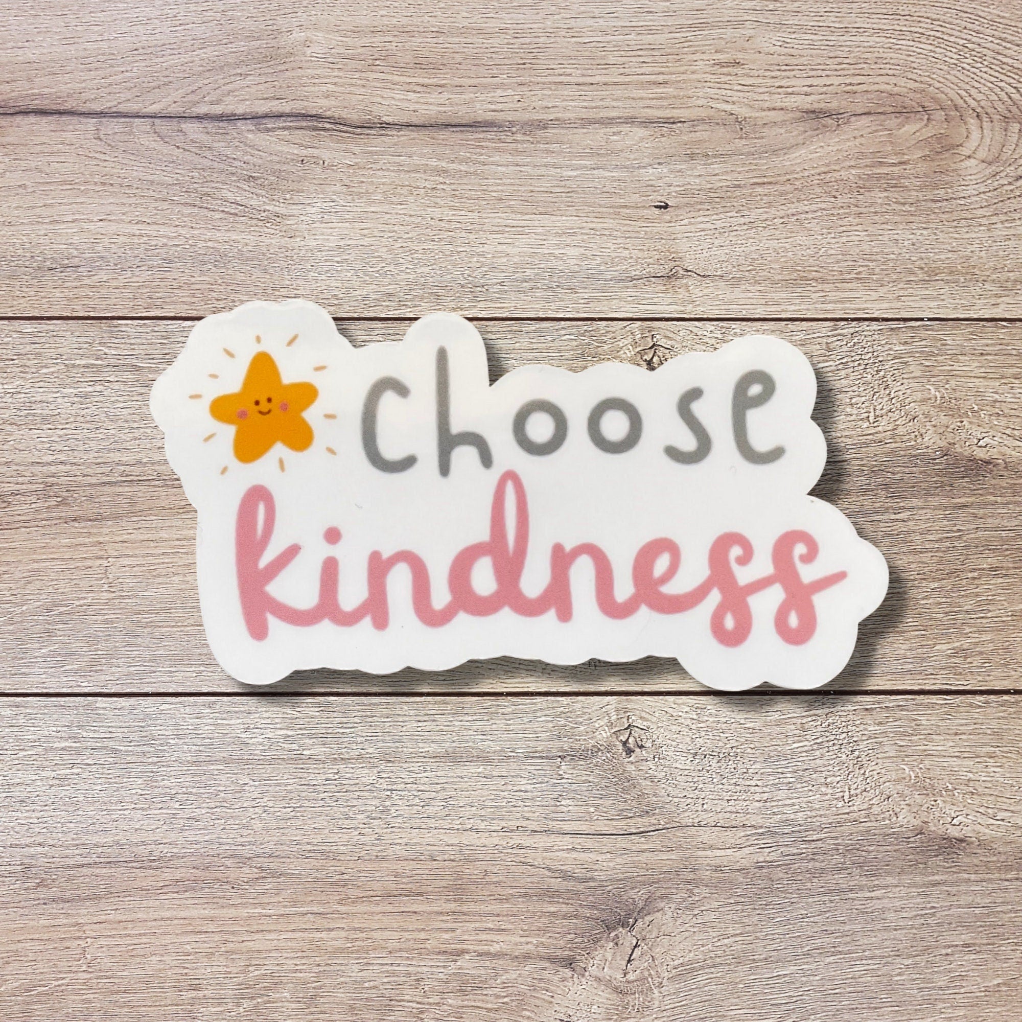 Choose kindness - Kindness Qoute - Sticker
