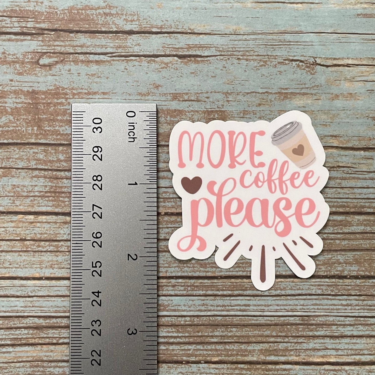 More Coffee Please Vinyl Sticker