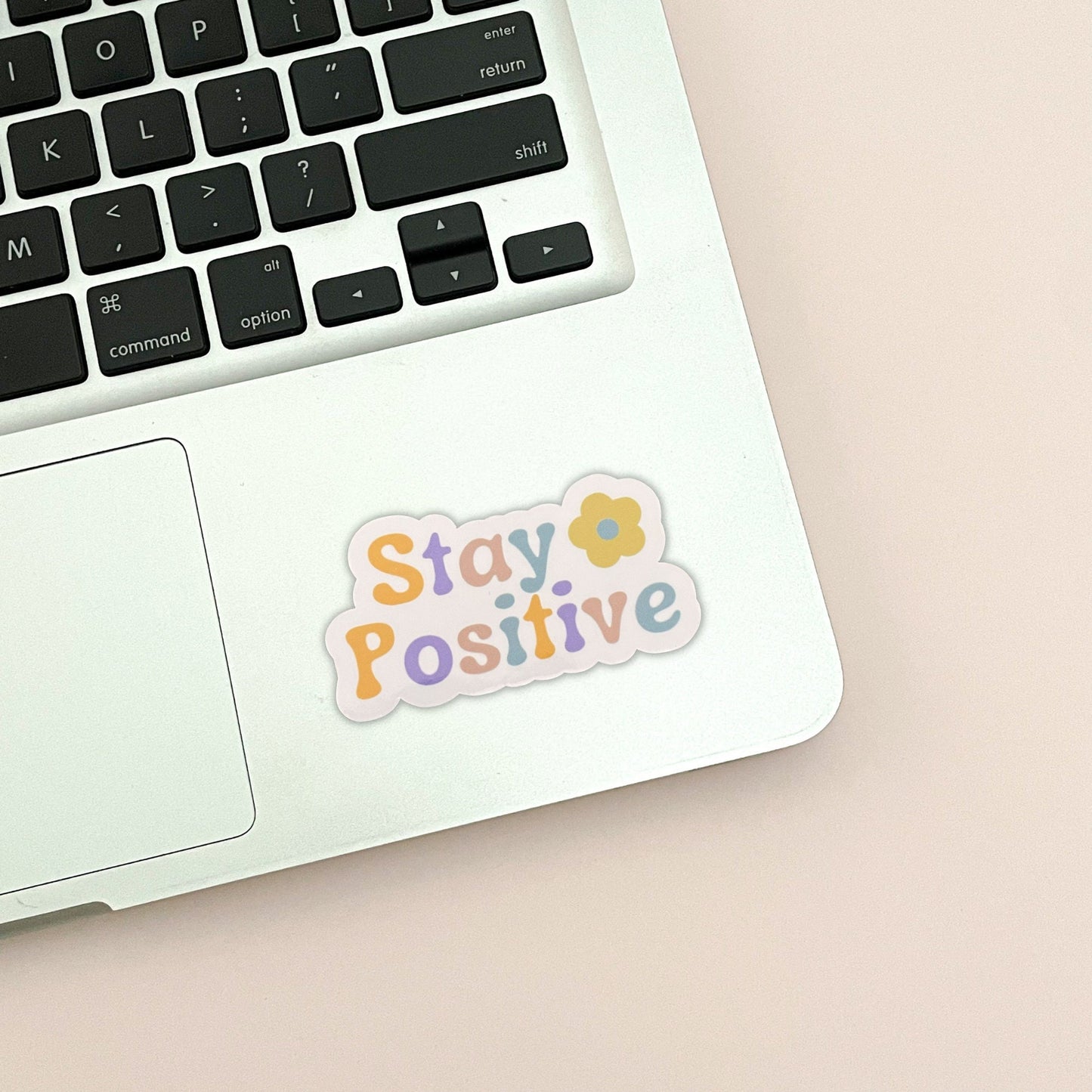 Stay Positive Vinyl Sticker