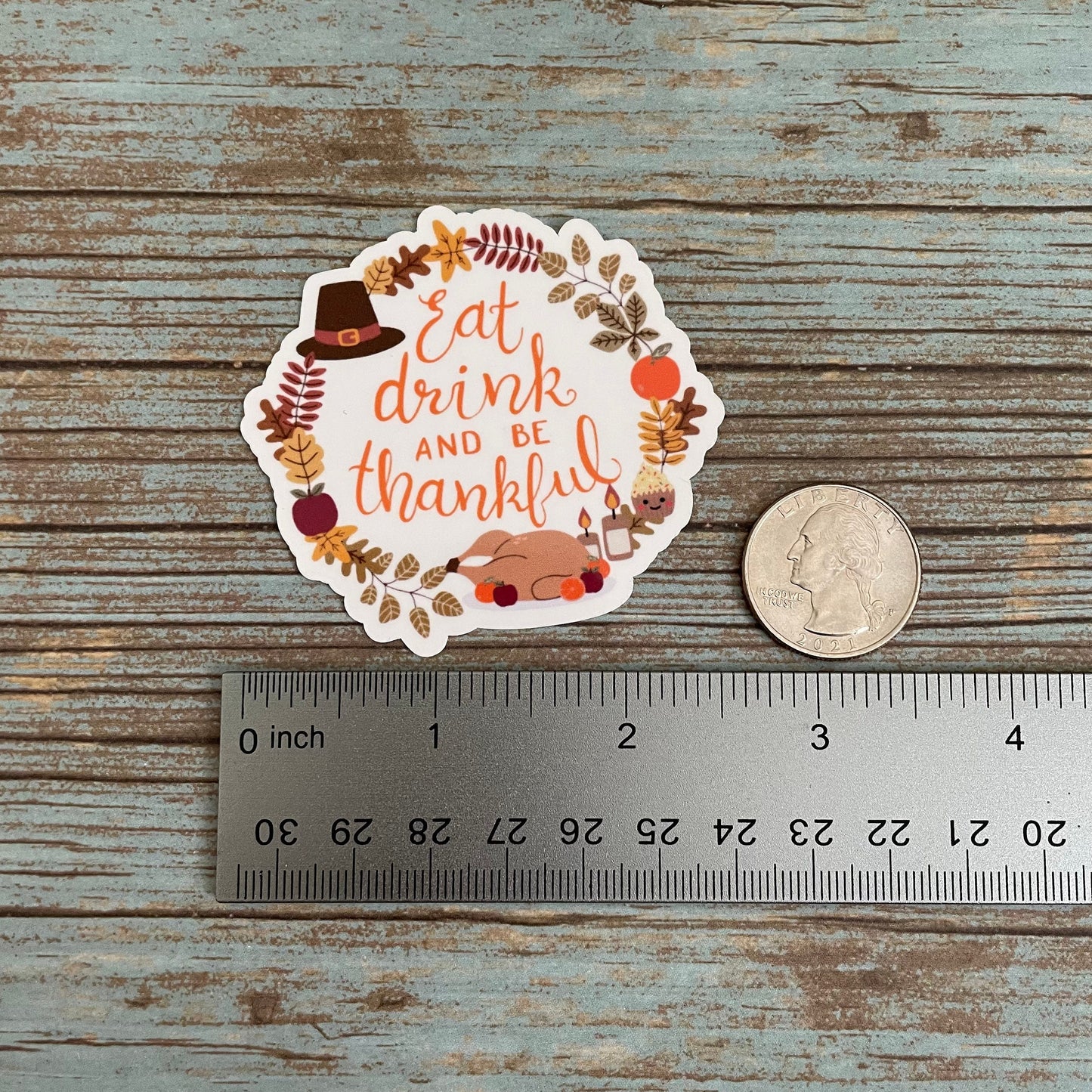 Eat Drink & Be Thankful Vinyl Sticker