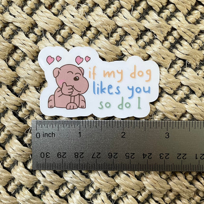 Funny Dog Quote Vinyl Sticker | Glossy Finish | Cute Dog Quote Sticker | Laptop Water Bottle Sticker | Funny Animal Quote |