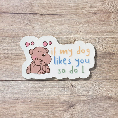 Funny Dog Quote Vinyl Sticker | Glossy Finish | Cute Dog Quote Sticker | Laptop Water Bottle Sticker | Funny Animal Quote |