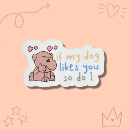 Funny Dog Quote Vinyl Sticker | Glossy Finish | Cute Dog Quote Sticker | Laptop Water Bottle Sticker | Funny Animal Quote |
