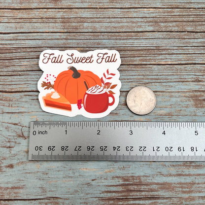 Fall Sweet Fall Vinyl Sticker, Glossy Finish, Autumn Fall Season Drinks Dessert Cozy Thanksgiving Pumpkin Fall Lover For Laptop Water Bottle