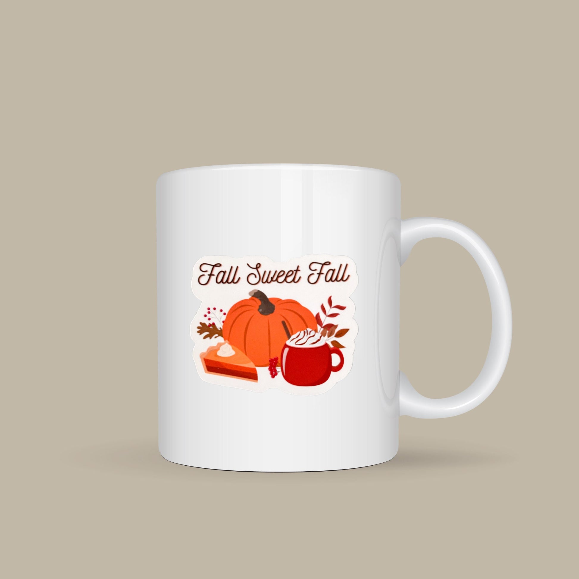 Fall Sweet Fall Vinyl Sticker, Glossy Finish, Autumn Fall Season Drinks Dessert Cozy Thanksgiving Pumpkin Fall Lover For Laptop Water Bottle