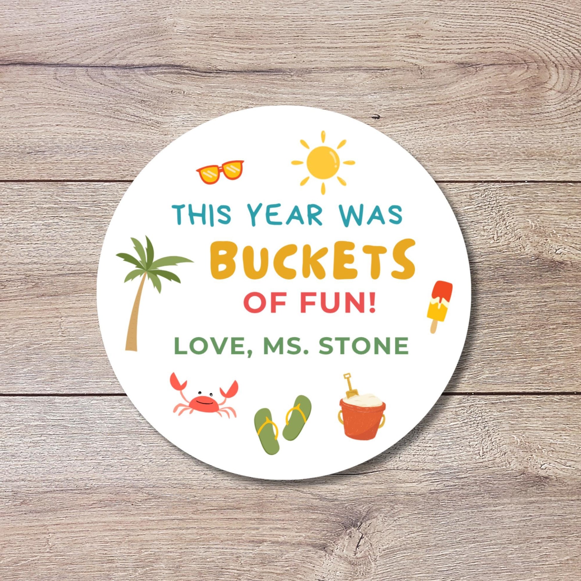 This Year Was Bucket of Fun, Personalized Kids Teachers End of School Last Day Party Favor Gift Bags Labels