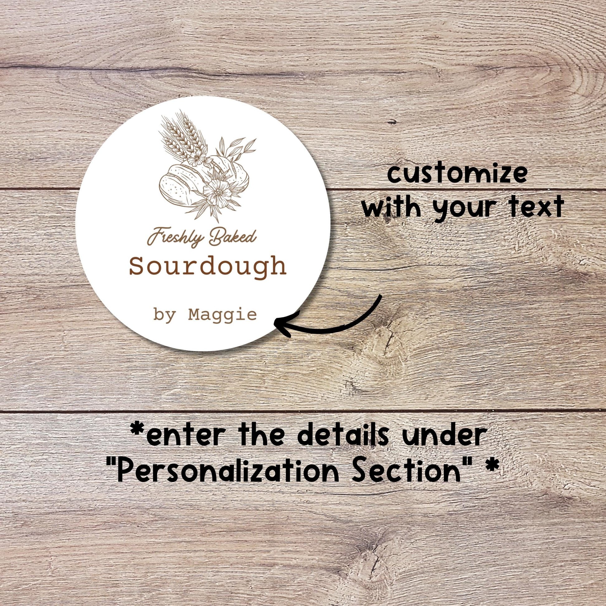Personalized Freshly Baked Sourdough Stickers, Custom Homemade Small Business Bakery Packaging Labels