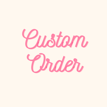 CUSTOM ORDER for Jan 1.9.2026
