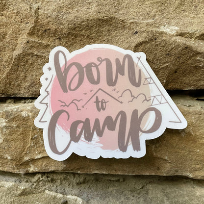 Born to Camp Vinyl Sticker