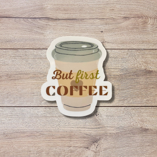 But First Coffee Vinyl Sticker