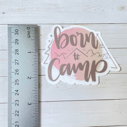 Born to Camp Vinyl Sticker