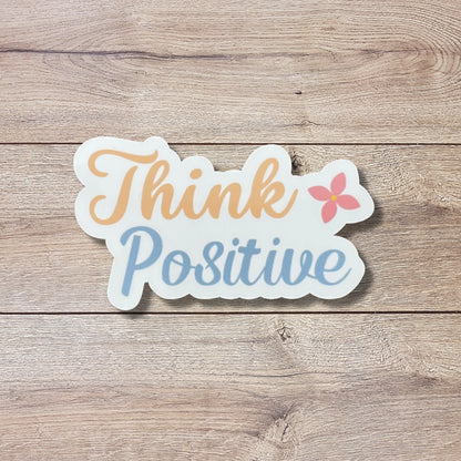 Think Positive Vinyl Sticker