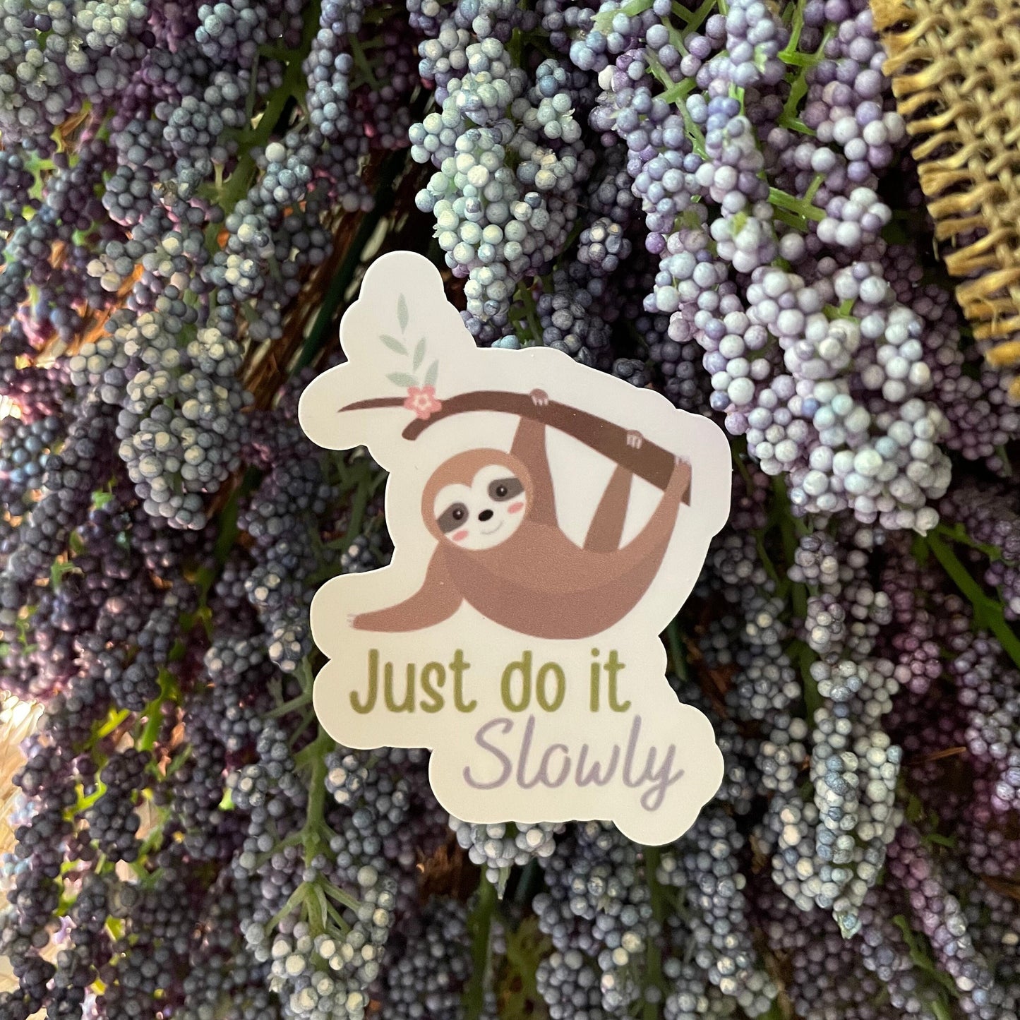 Sloth Just Do It Slowly Vinyl Sticker