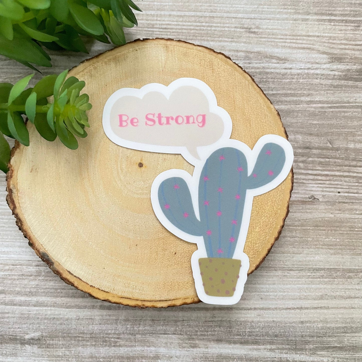 Cactus Be Strong Vinyl Sticker