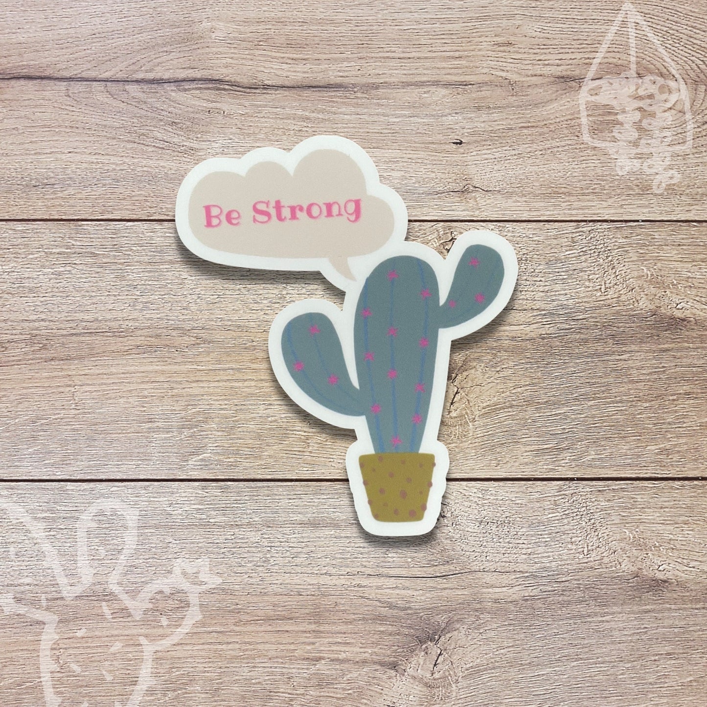 Cactus Be Strong Vinyl Sticker