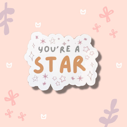 You're A Star Vinyl Sticker