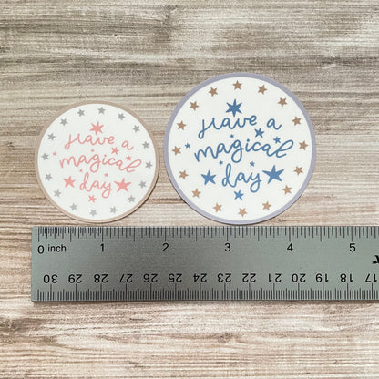 Have A Magical Day Vinyl Sticker