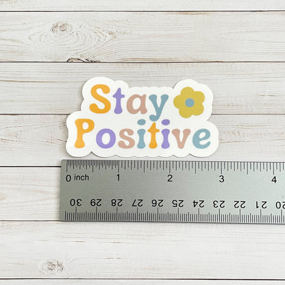 Stay Positive Vinyl Sticker