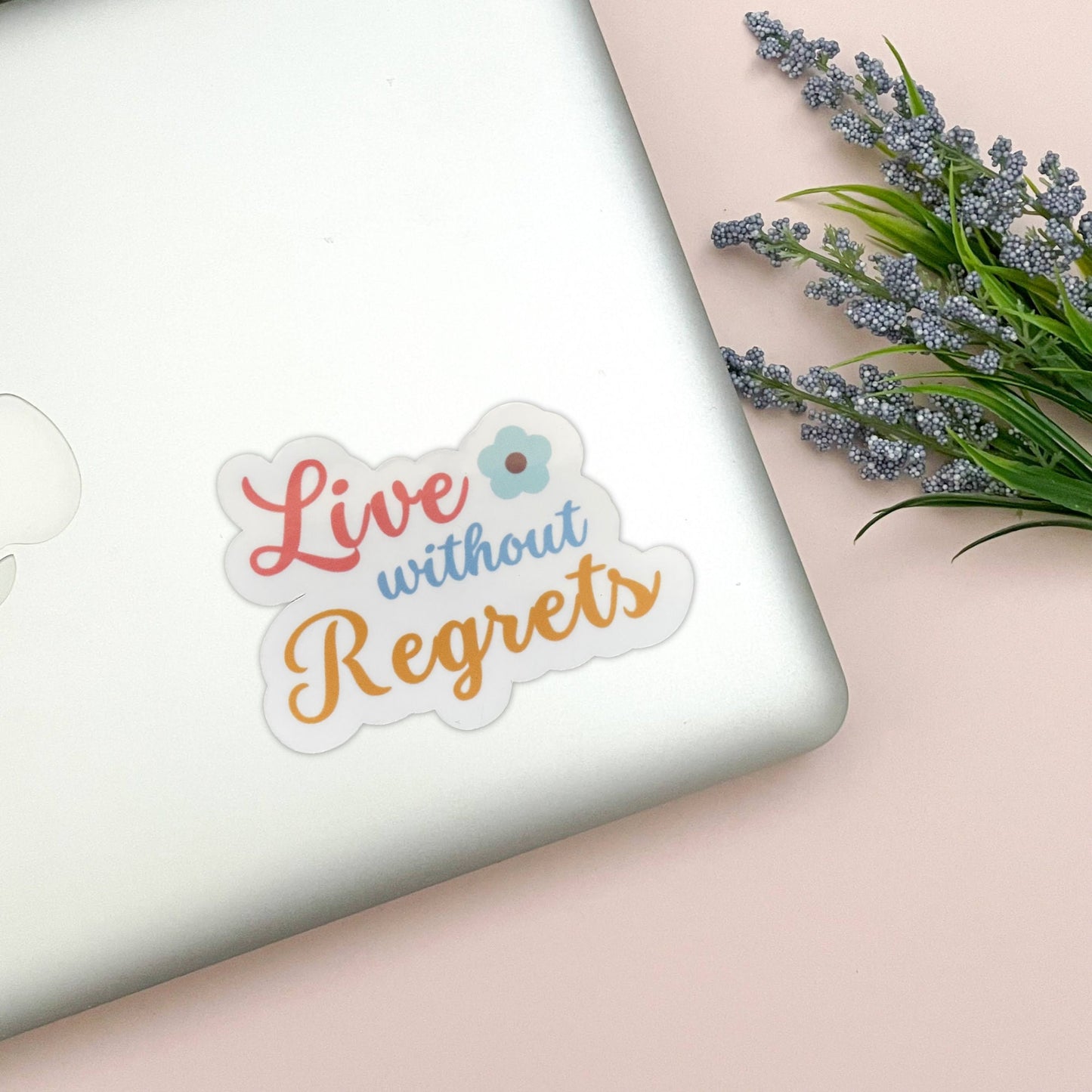 Live Without Regrets Vinyl Sticker