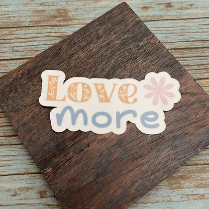 Love More Vinyl Sticker