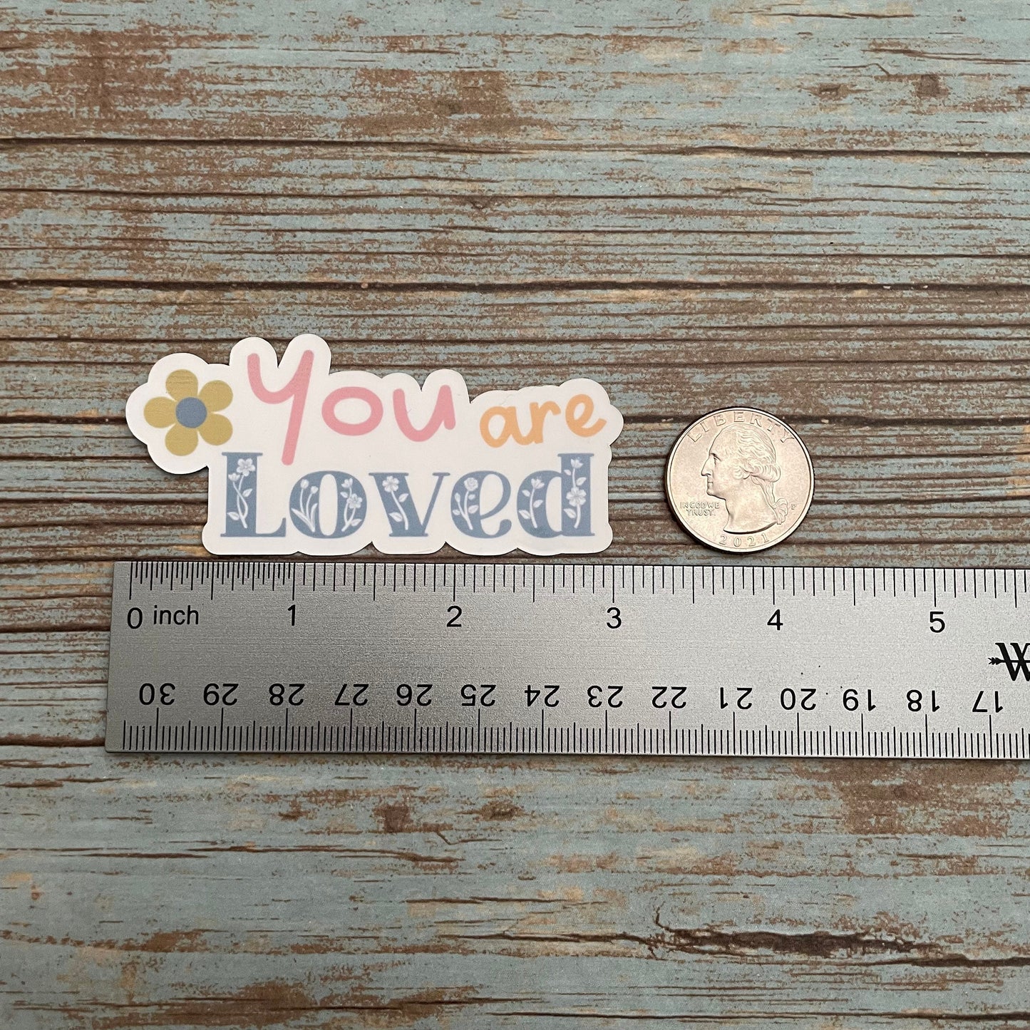 You are Loved Vinyl Sticker