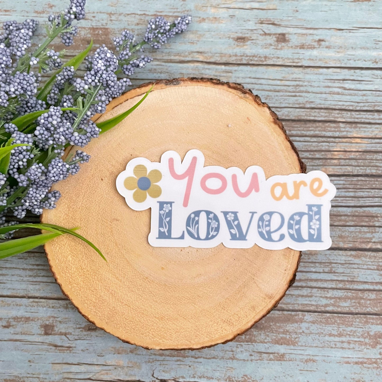 You are Loved Vinyl Sticker