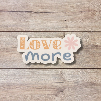 Love More Vinyl Sticker