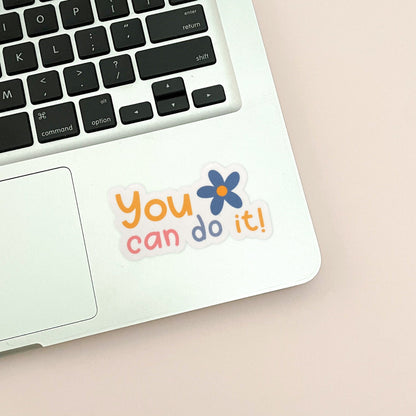 You Can Do It Vinyl Sticker, Self Love Sticker, Inspirational Sticker, Motivational Sticker, Waterproof Water Bottle Laptop Sticker