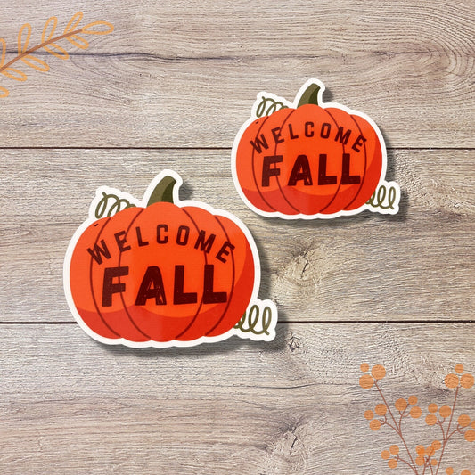 Welcome Fall Pumpkin Vinyl Sticker, Glossy Finish, Autumn Fall Season Sticker Cozy Fall Thanksgiving Pumpkin Fall Lover Laptop Vinyl Sticker