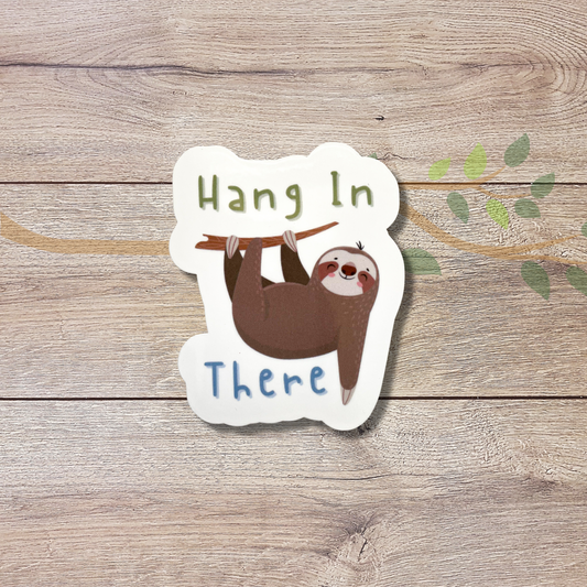 Sloth Hang In There Vinyl Sticker